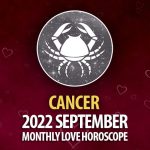 Cancer - 2022 September Monthly Love Horoscope