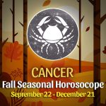 Cancer - Fall 2022 Horoscope