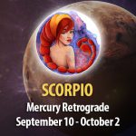 Scorpio - Mercury Retrograde Horoscope