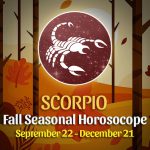 Scorpio - Fall 2022 Horoscope