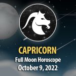 Capricorn - Full Moon Horoscope October 9, 2022