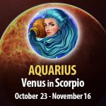 Aquarius - Venus in Scorpio Horoscope