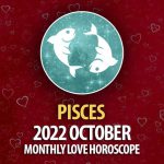 Pisces - 2022 October Monthly Love Horoscope