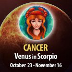Cancer - Venus in Scorpio Horoscope