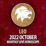 Leo - 2022 October Monthly Love Horoscope