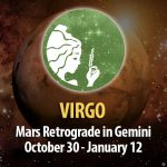 Virgo - Mars Retrograde in Gemini Horoscope