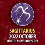 Sagittarius - 2022 October Monthly Love Horoscope