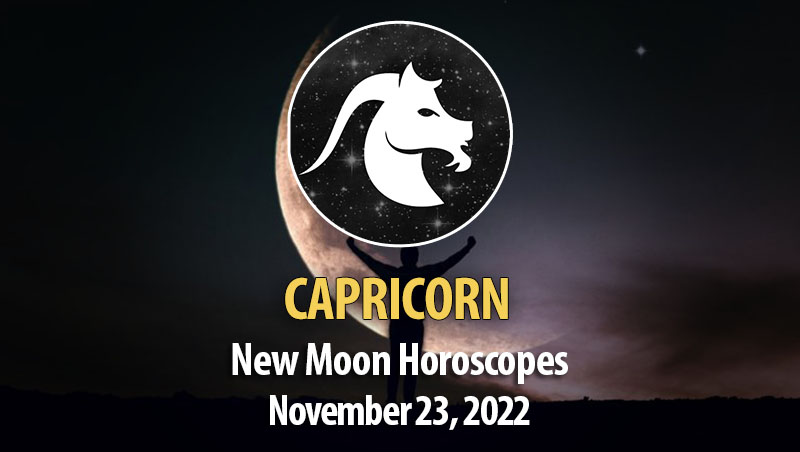 Capricorn - New Moon Horoscope November 23, 2022