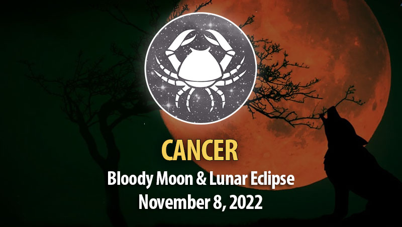 Cancer - Bloody Moon & Lunar Eclipse Horoscope