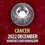 Cancer - 2022 December Monthly Love Horoscope