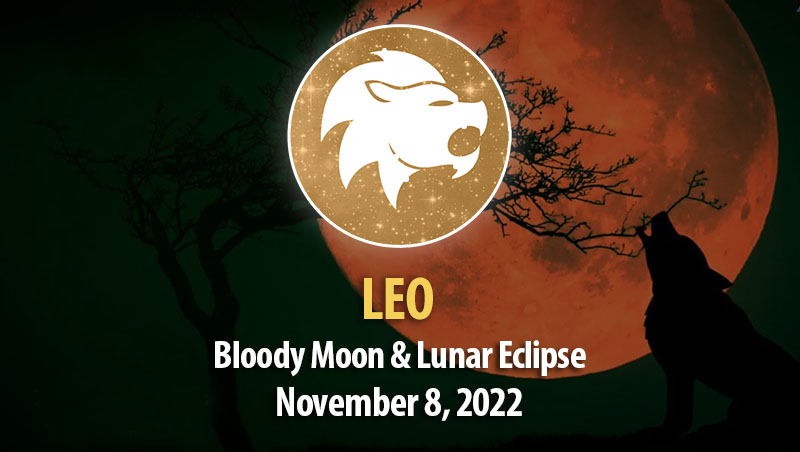 Leo - Bloody Moon & Lunar Eclipse Horoscope