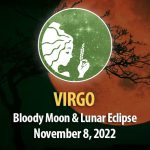 Virgo - Bloody Moon & Lunar Eclipse Horoscope