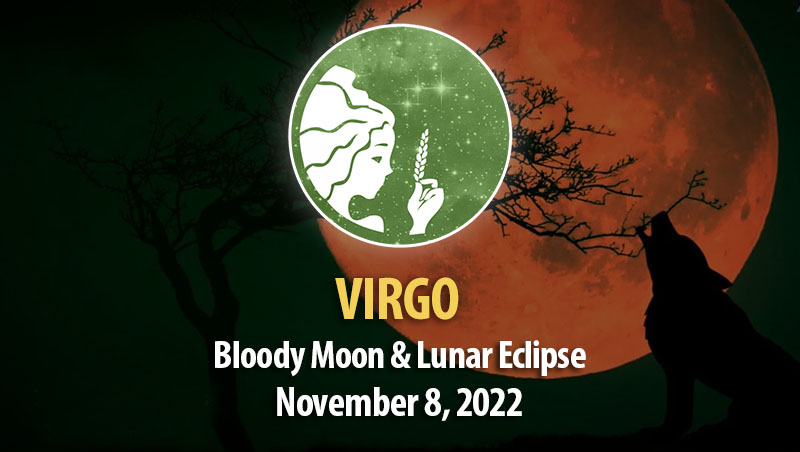Virgo - Bloody Moon & Lunar Eclipse Horoscope