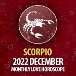 Scorpio - 2022 December Monthly Love Horoscope