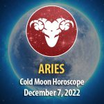 Aries - Cold Moon Horoscope December 7, 2022