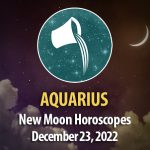 Aquarius - New Moon Horoscope December 23, 2022