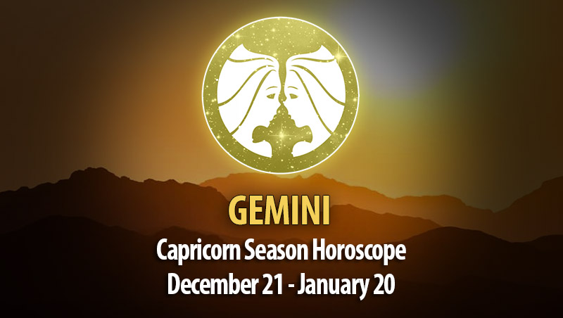 Gemini - Capricorn Season Horoscope