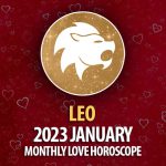 Leo - 2023 January Monthly Love Horoscope