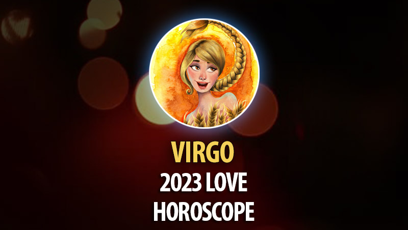 Virgo - 2023 Love Horoscope