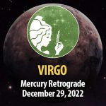 Virgo - Mercury Retrograde December 29, 2022