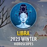 Libra - 2023 Winter Horoscope