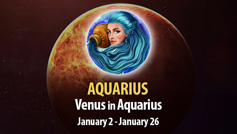 Aquarius - Venus in Aquarius Horoscope