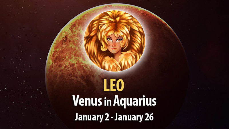 Leo - Venus in Aquarius Horoscope