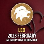 Leo - 2023 February Monthly Love Horoscope