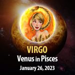 Virgo - Venus in Pisces Horoscope