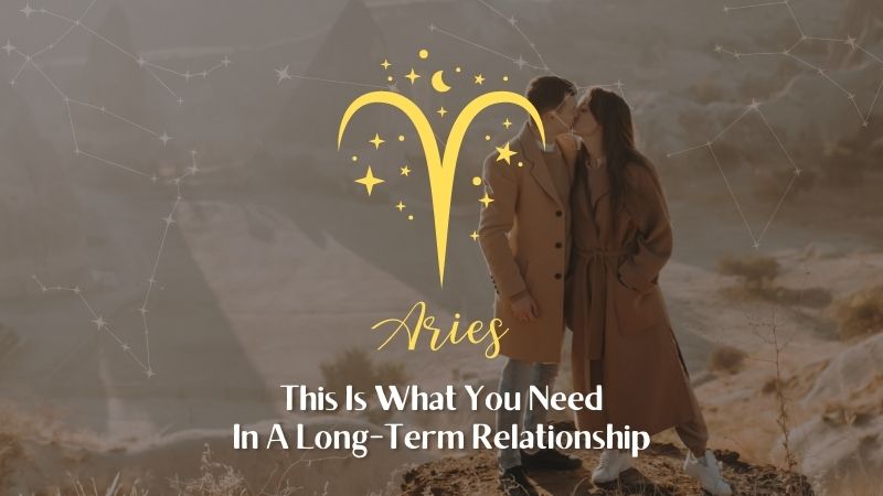 Aries - This is what you need in a long relationship