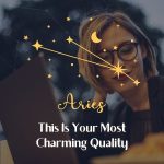 Aries - Most Charming Quality