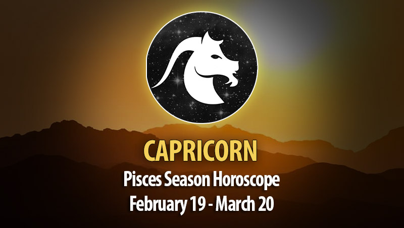 Capricorn - Pisces Season Horoscope 2023