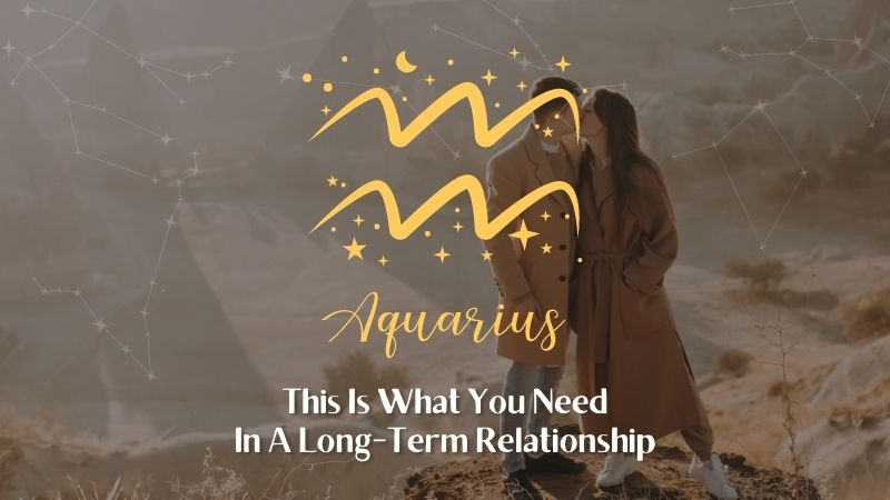 Aquarius - This is what you need in a long relationship