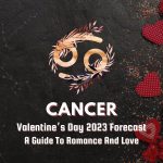 Cancer - Valentine's Day Forecast