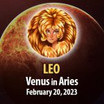 Leo - Venus in Aries February 20, 2023
