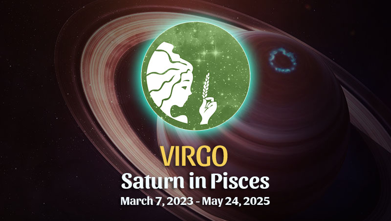 Virgo - Saturn in Pisces Horoscope