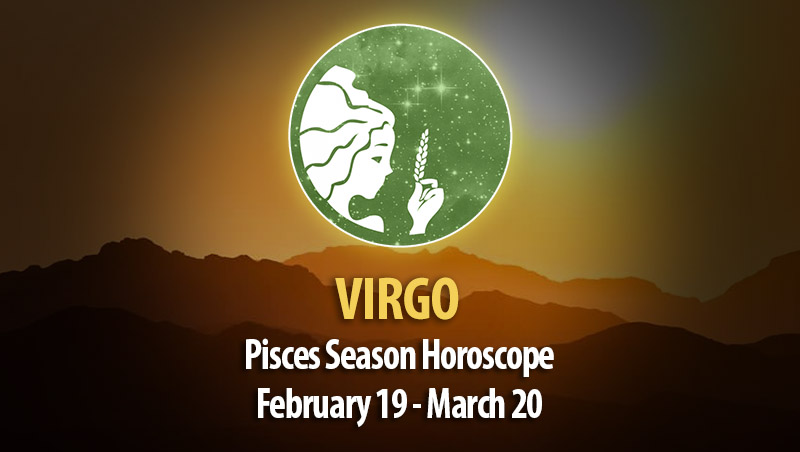 Virgo - Pisces Season Horoscope 2023