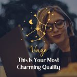 Virgo - Most Charming Quality