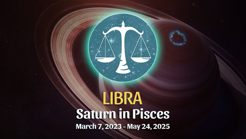 Libra - Saturn in Pisces Horoscope