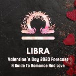 Libra - Valentine's Day Forecast