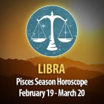 Libra - Pisces Season Horoscope 2023