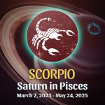 Scorpio - Saturn in Pisces Horoscope