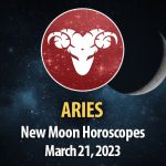 Aries - New Moon Horoscope March 21, 2023