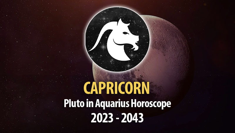 Capricorn - Pluto in Aquarius Horoscope
