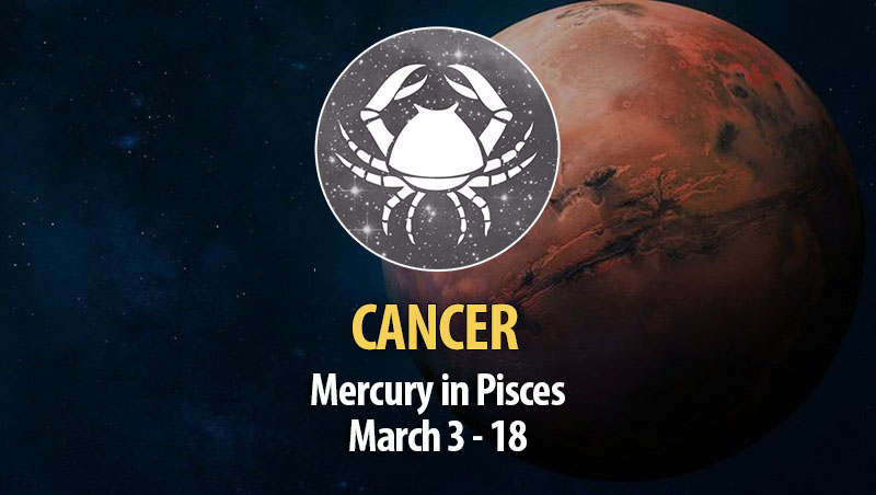 Cancer - Mercury in Pisces Horoscope