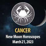 Cancer - New Moon Horoscope March 21, 2023