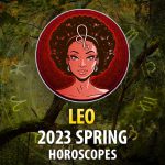 Leo - 2023 Spring Horoscope