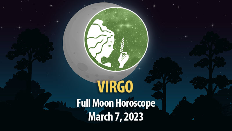 Virgo - Full Moon Horoscope