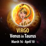 Virgo - Venus in Taurus Horoscope
