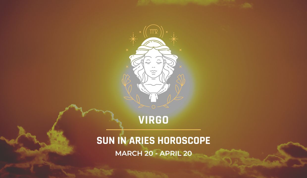 Virgo - Sun in Aries Horoscope